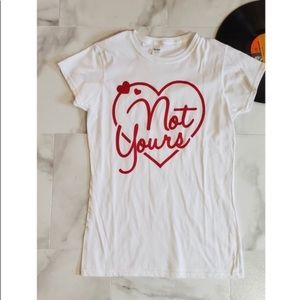 Not yours t-shirt!